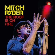 Review: Mitch Ryder & Engerling - The Roof Is On Fire